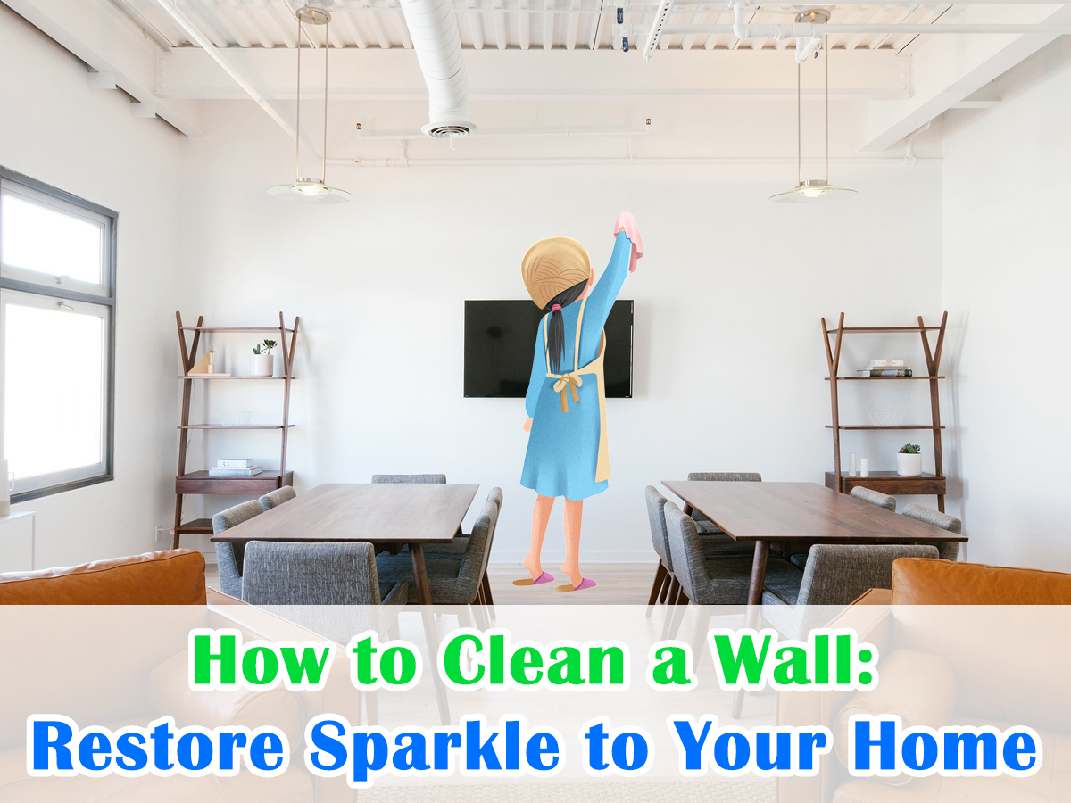 How to Clean a Wall